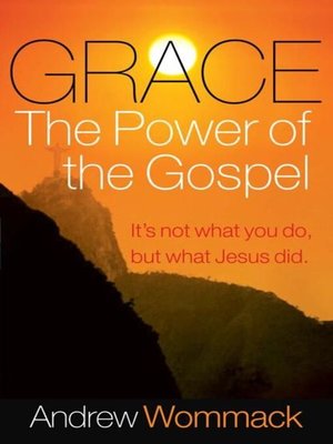 cover image of Grace, the Power of the Gospel